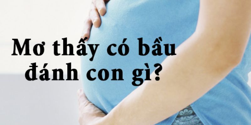 Giải mã những tình huống khi mộng thấy mang thai